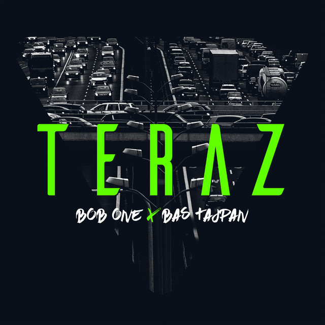 Bob One x Bas Tajpan – Teraz