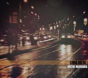 Nocne Nagrania – Linia 00:14