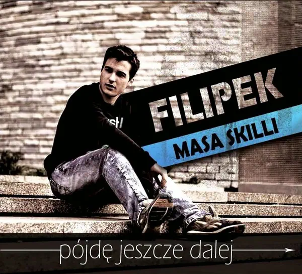 Filipek ‎- Pójdę jeszcze dalej