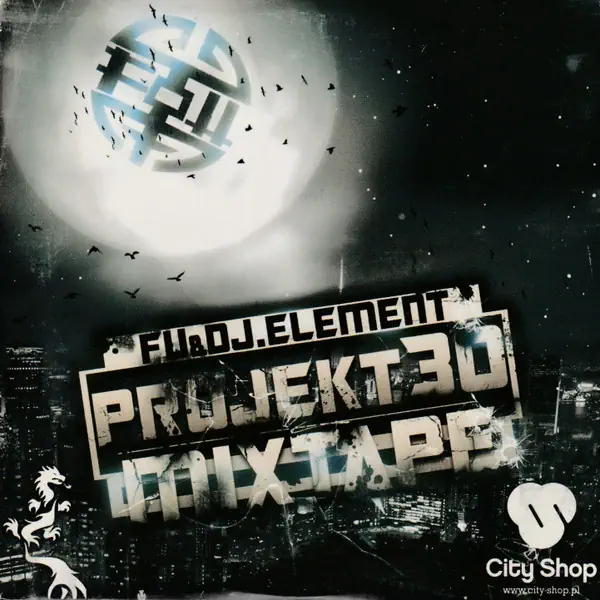 Fu & DJ Element – Projekt 30 Mixtape