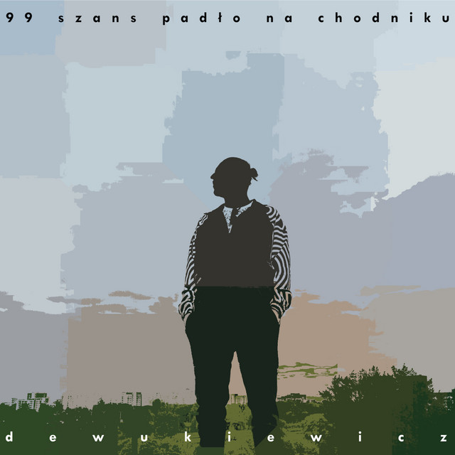 Dewukiewicz – 99 szans padło na chodniku