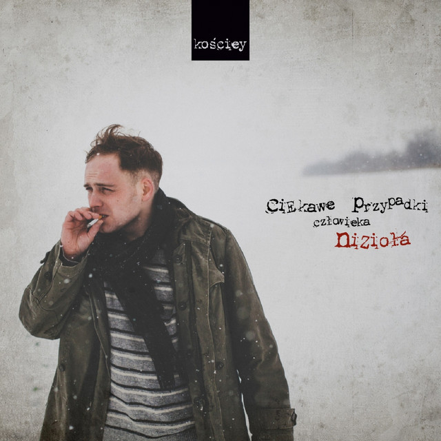 Kościey ‎ – Ciekawe Przypadki Człowieka Nizioła
