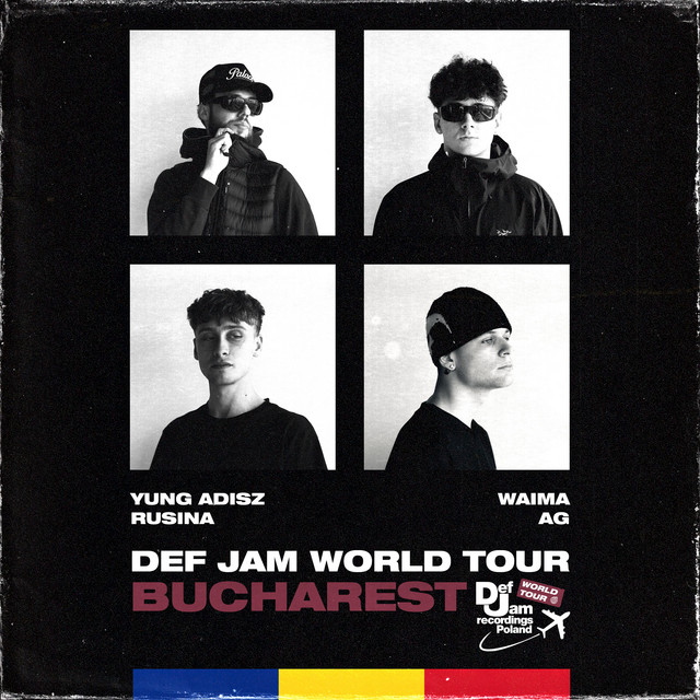 Waima, Yung Adisz, Rusina – Def Jam World Tour: BUCHAREST
