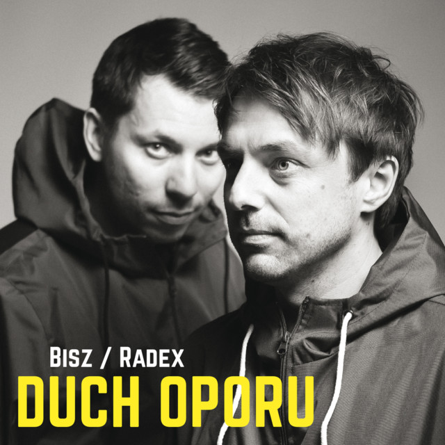 Bisz / Radex – Duch Oporu