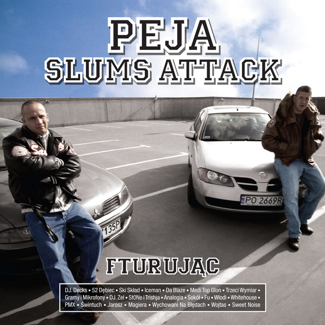Peja / Slums Attack – Fturując