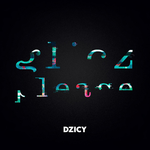 Dzicy – Glicz Please
