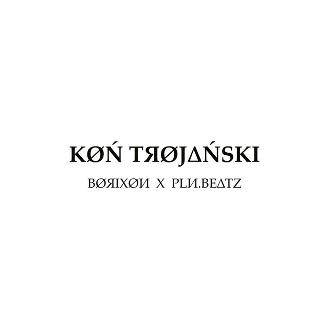 Borixon / PLN Beatz – Koń trojański