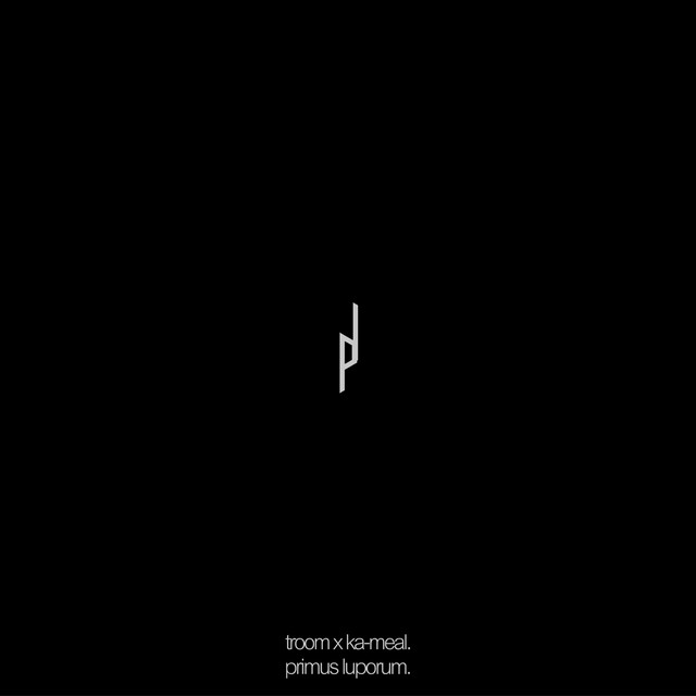 TrooM x ka-meal – Primus Luporum