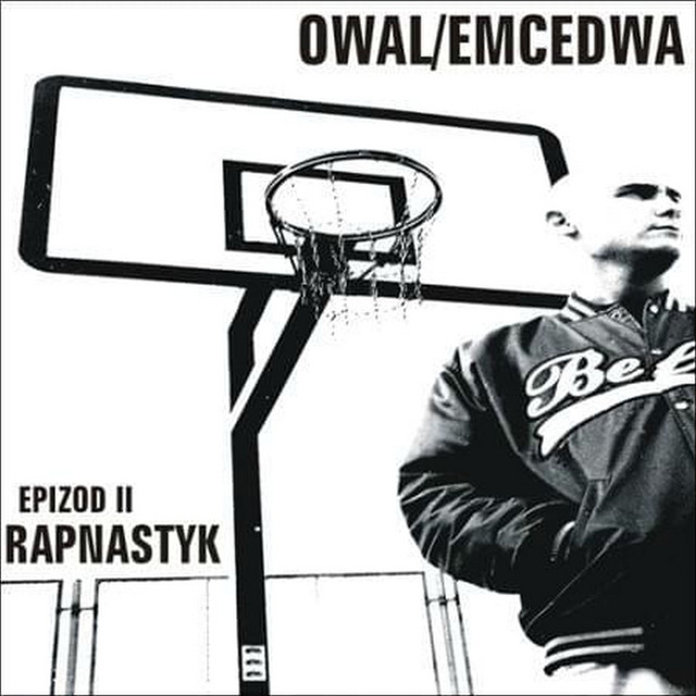 Owal / Emcedwa – Epizod II: Rapnastyk