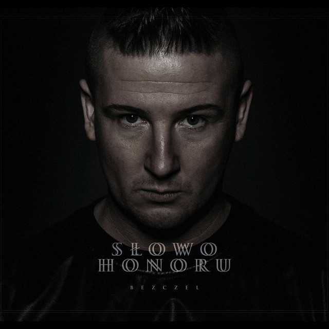 Bezczel ‎ – Słowo Honoru